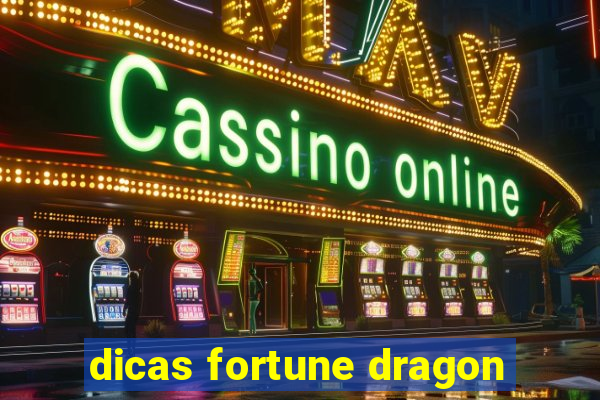 dicas fortune dragon